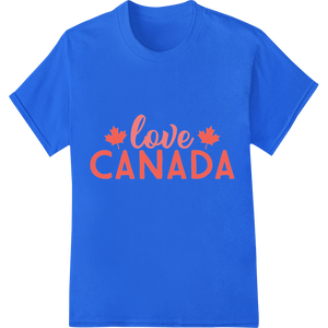 Vibrant DTF prints print on Love Canada: Bold Patriotic Design for Canada Day Pride