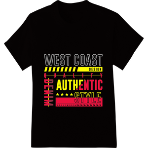 Bold West Coast Typography DTF Print Heat Transfer showcasing advanced apparel decoration technology