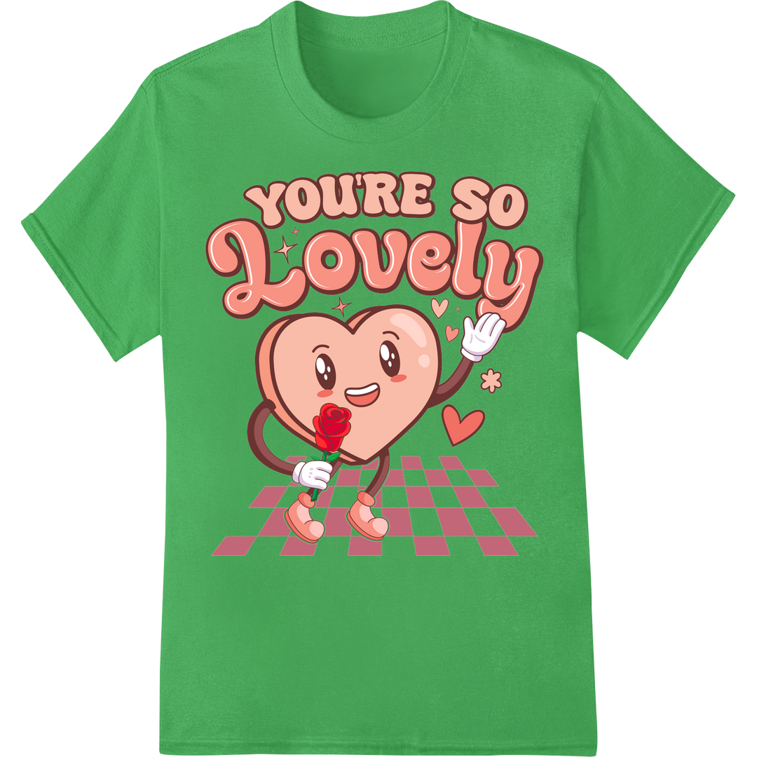 Adorable 'You're So Lovely' Heart DTF Print Heat Transfer on green shirt - SUPERDTF-DTF Prints-DTF Transfers-Custom DTF Prints