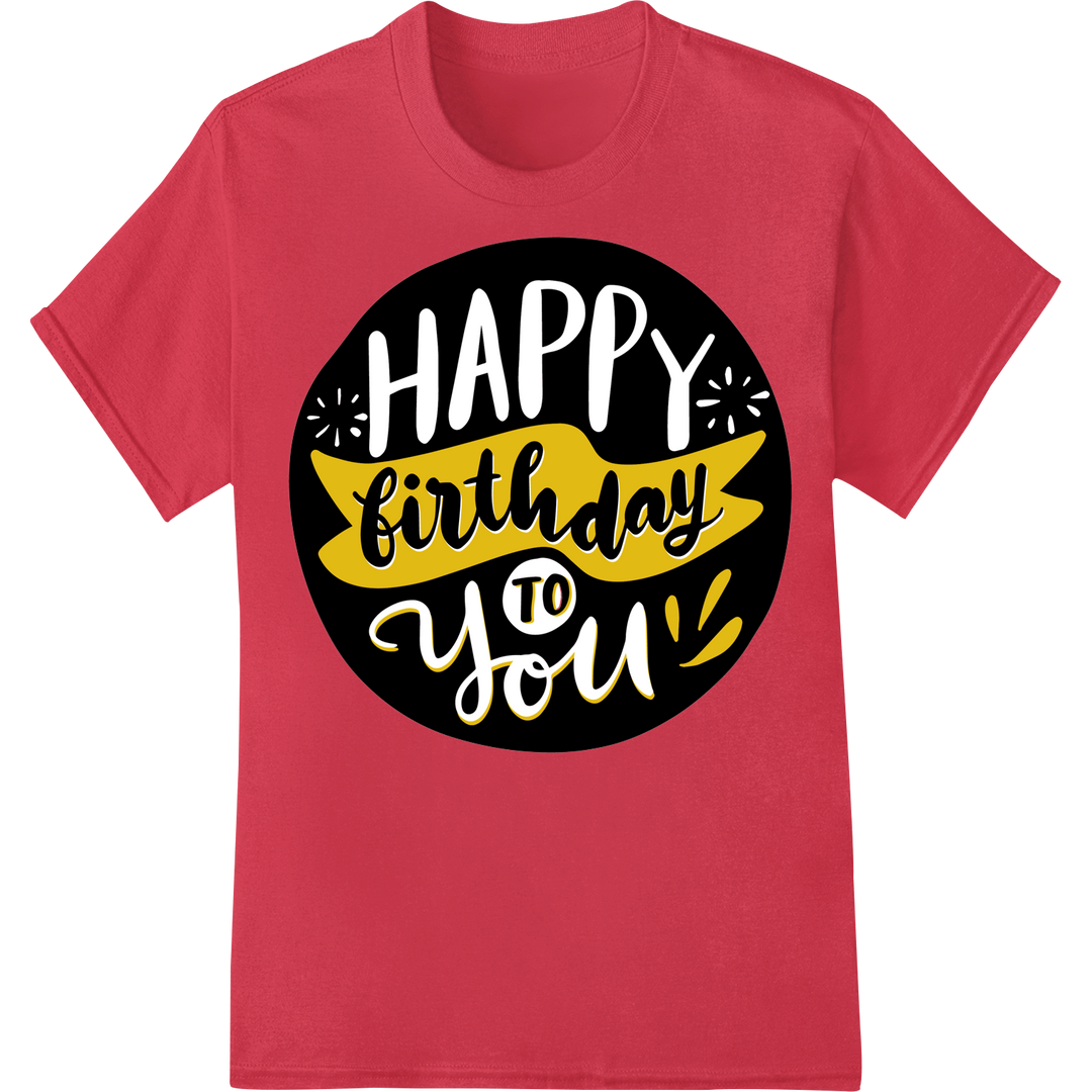 Bold 'Happy Birthday to You' Black & White DTF Print on red shirt - SUPERDTF-DTF Prints-DTF Transfers-Custom DTF Prints