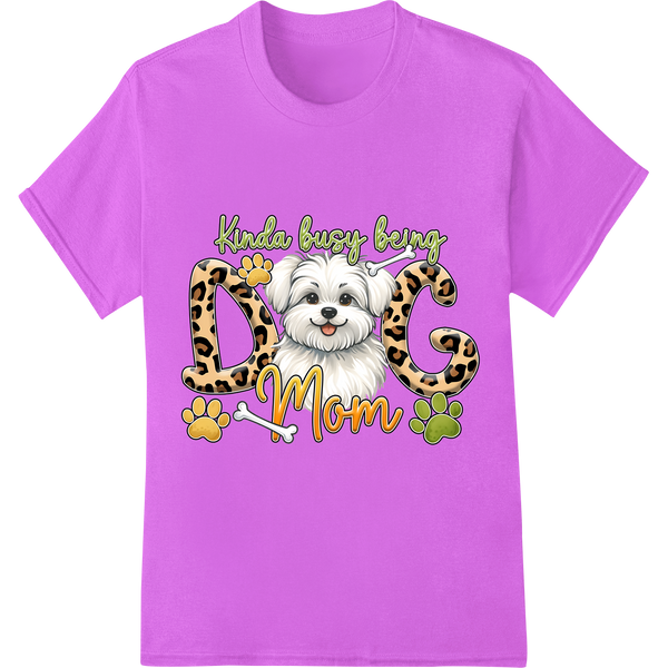 Adorable 'Kinda Busy Being Dog Mom' DTF Print Heat Transfer on purple shirt - SUPERDTF-DTF Prints-DTF Transfers-Custom DTF Prints