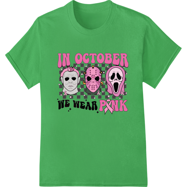 In October We Wear Pink: Horror Icons Go Pretty in Pink made with premium durable print transfers