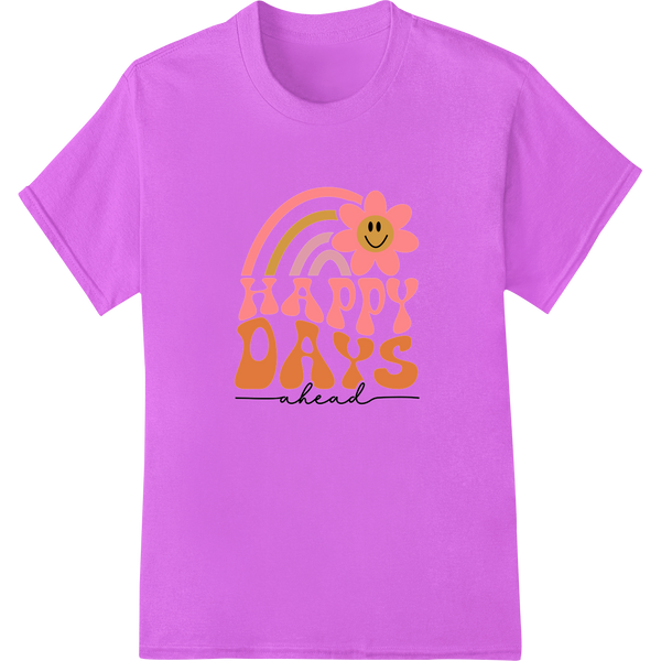 Uplifting "Happy Days Ahead" Rainbow DTF Print Heat Transfer on purple shirt - SUPERDTF-DTF Prints-DTF Transfers-Custom DTF Prints