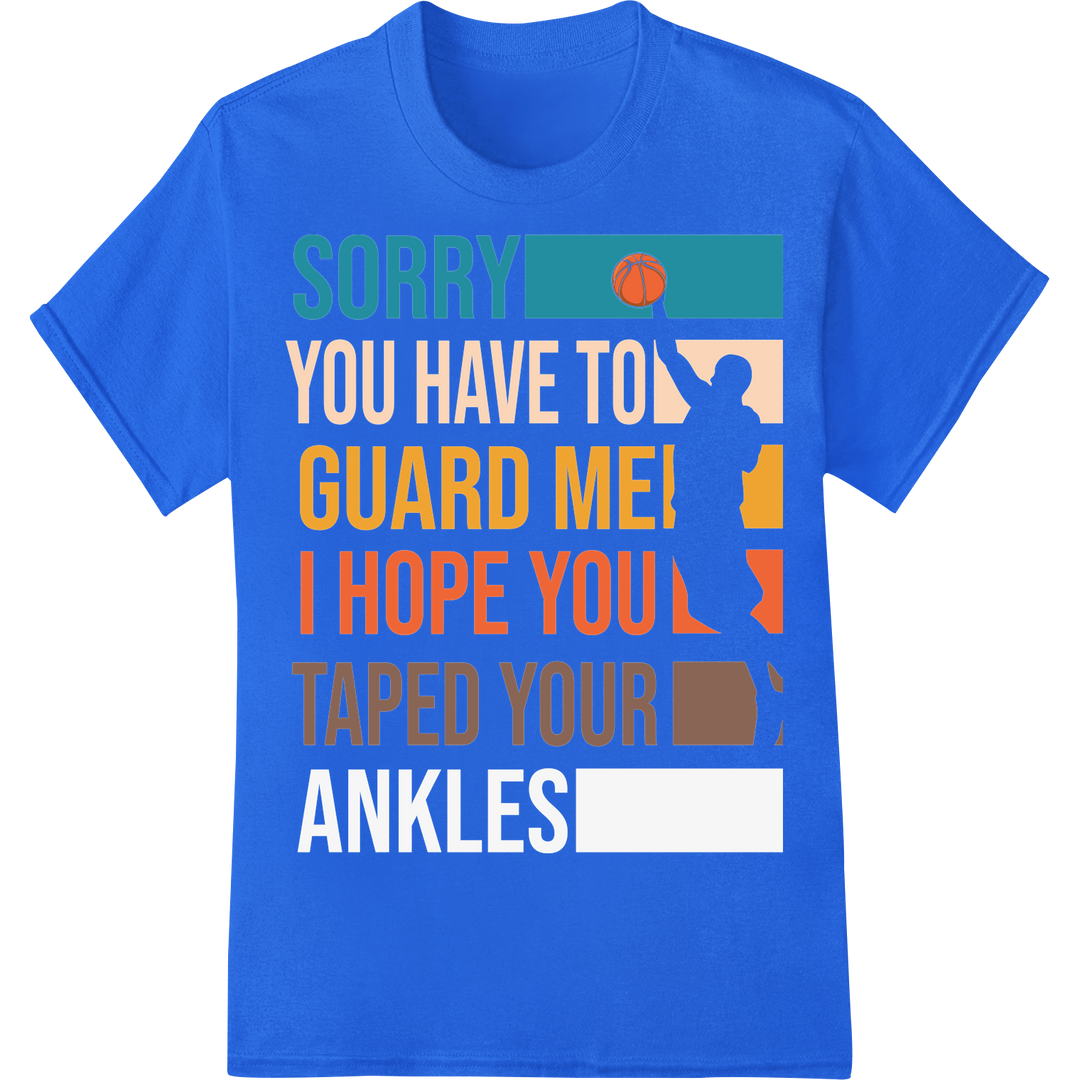 Funny Basketball DTF Print: Guard Me, Taped Ankles on blue shirt - SUPERDTF-DTF Prints-DTF Transfers-Custom DTF Prints