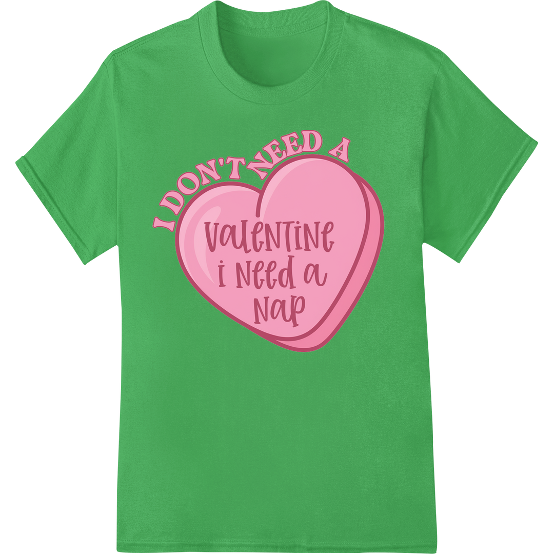 Retro 'I Need a Nap' Valentine's Day DTF Print Heat Transfer on green shirt - SUPERDTF-DTF Prints-DTF Transfers-Custom DTF Prints