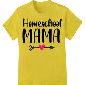 Vibrant heat transfer print on Homeschool MAMA - Heartfelt DTF Print Heat Transfer Design