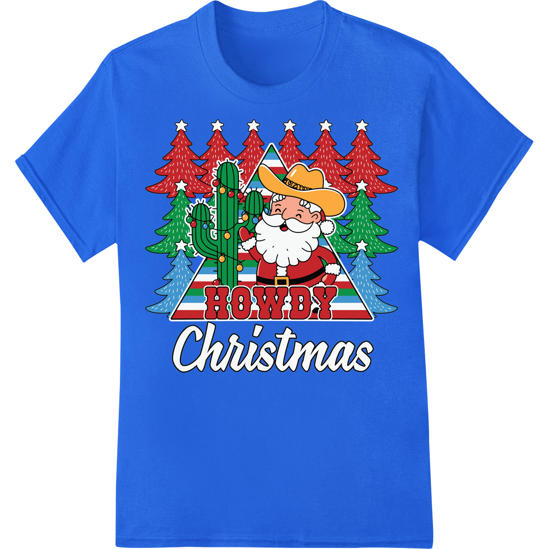 Howdy Christmas Cowboy Santa Funny Xmas DTF Print Transfer on blue shirt - SUPERDTF-DTF Prints-DTF Transfers-Custom DTF Prints