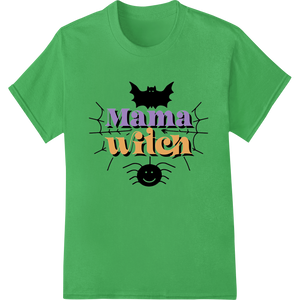 Spellbinding 'Mama Witch' Halloween DTF Print Heat Transfer enhanced with professional apparel decoration