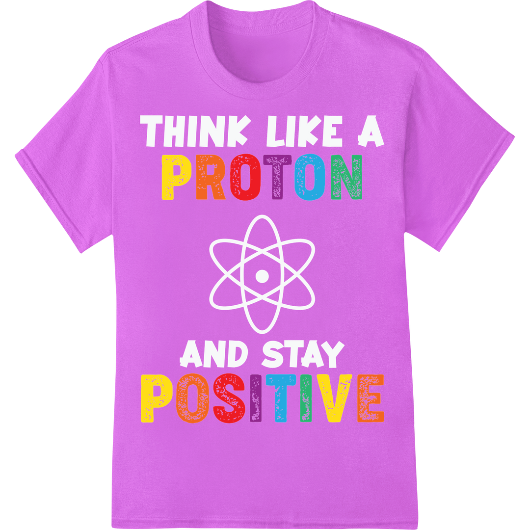 Proton Positive: Bold Science Typography DTF Print Transfer on purple shirt - SUPERDTF-DTF Prints-DTF Transfers-Custom DTF Prints