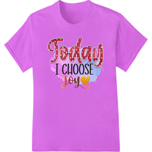 Cutting-edge high-quality t-shirt printing featured on Choose Joy Today: Inspiring Watercolor DTF Heat Transfer