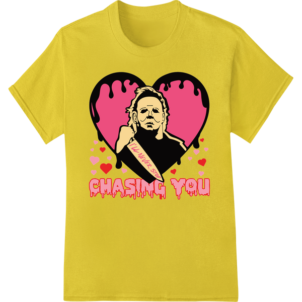 Chasing You: A Killer Valentine From Michael Myers on yellow shirt - SUPERDTF-DTF Prints-DTF Transfers-Custom DTF Prints