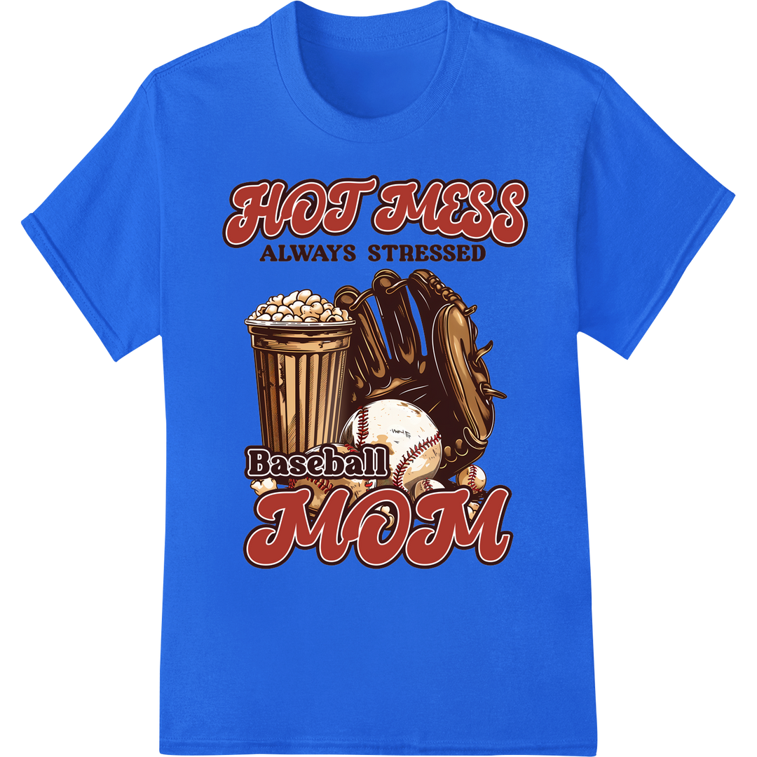 Hot Mess Always Stressed Baseball Mom DTF Print Transfer on blue shirt - SUPERDTF-DTF Prints-DTF Transfers-Custom DTF Prints