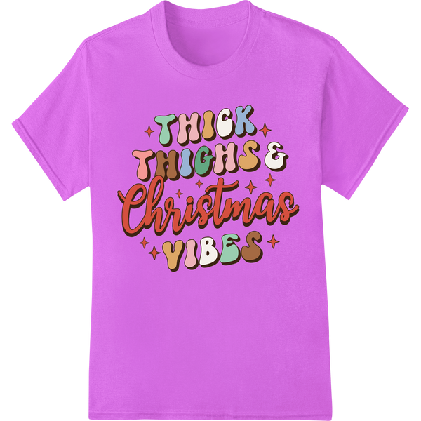 THICK THIGHS & Christmas VIBES Retro DTF Print Heat Transfer on purple shirt - SUPERDTF-DTF Prints-DTF Transfers-Custom DTF Prints