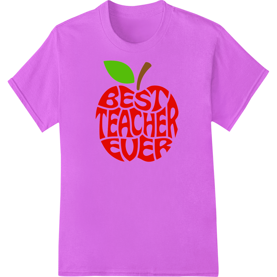 Vibrant 'Best Teacher Ever' Apple DTF Print Heat Transfer on purple shirt - SUPERDTF-DTF Prints-DTF Transfers-Custom DTF Prints