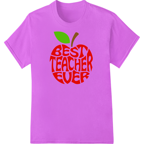 Vibrant 'Best Teacher Ever' Apple DTF Print Heat Transfer on purple shirt - SUPERDTF-DTF Prints-DTF Transfers-Custom DTF Prints