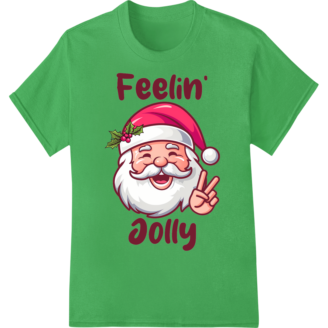 Feelin' Jolly Pink Santa Christmas DTF Heat Transfer Print on green shirt - SUPERDTF-DTF Prints-DTF Transfers-Custom DTF Prints