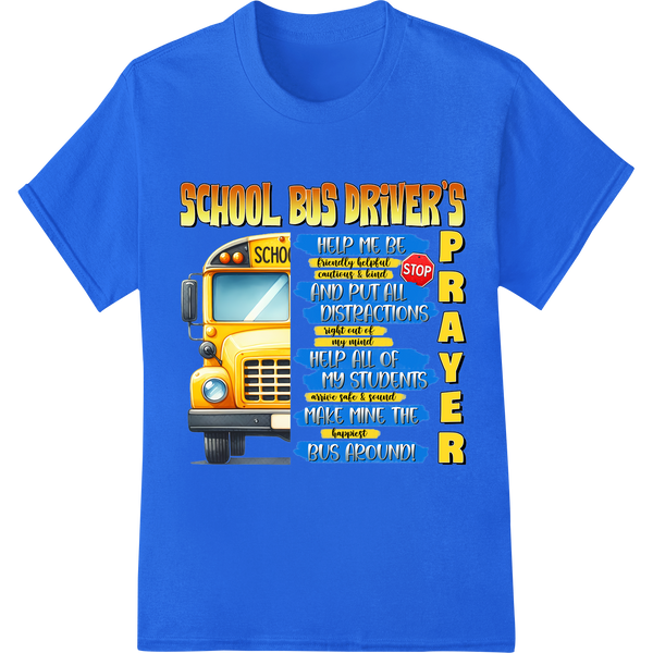 School Bus Driver's Prayer | Inspiring DTF Heat Transfer on blue shirt - SUPERDTF-DTF Prints-DTF Transfers-Custom DTF Prints