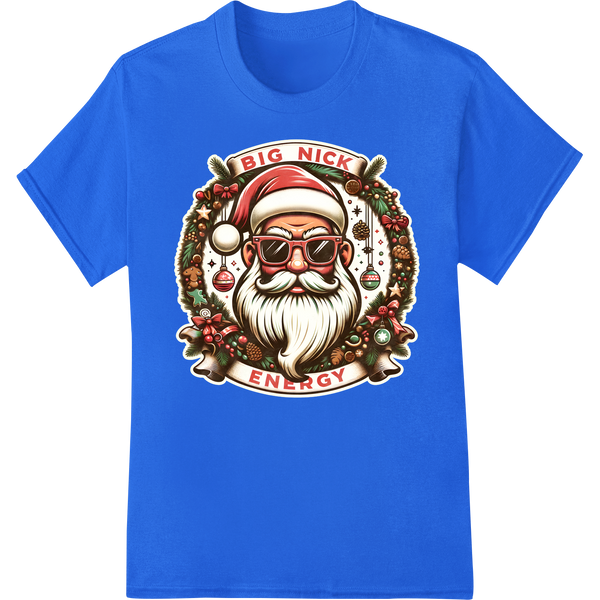 Cool Santa 'Big Nick Energy' DTF Print Heat Transfer on blue shirt - SUPERDTF-DTF Prints-DTF Transfers-Custom DTF Prints