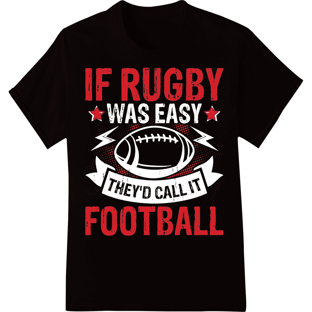 'IF RUGBY FOOTBALL' Bold Grunge DTF Print Heat Transfer on black shirt - SUPERDTF-DTF Prints-DTF Transfers-Custom DTF Prints