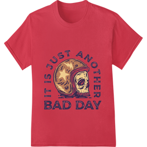 Premium quality custom t-shirts on Skull 'Bad Day' Dark Humor DTF Print Heat Transfer