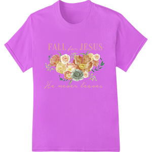 Fall for JESUS: Inspirational Autumn Floral DTF Heat Transfer featuring professional custom garment printing