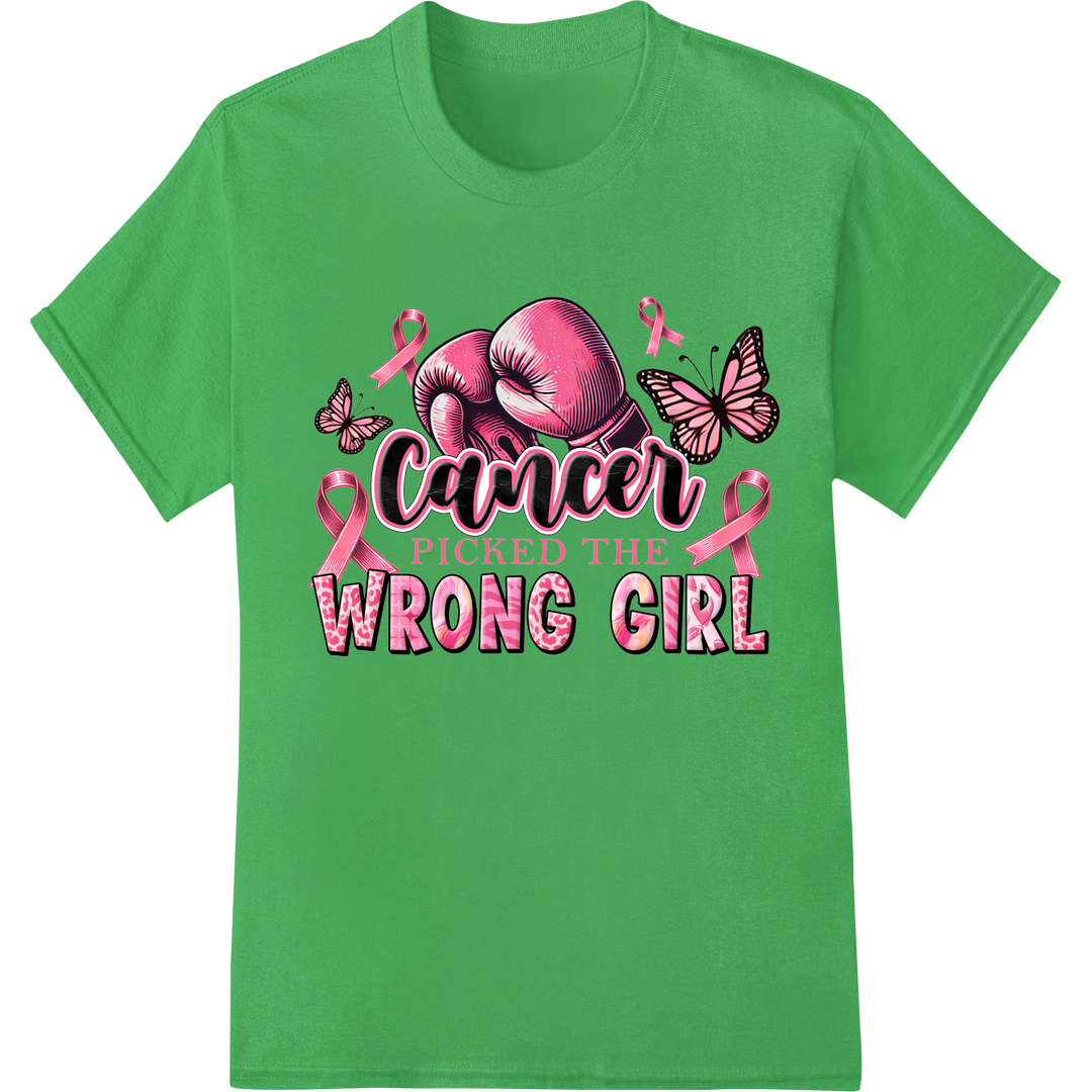 Empower Pink: Cancer Picked The Wrong Girl DTF Print on green shirt - SUPERDTF-DTF Prints-DTF Transfers-Custom DTF Prints