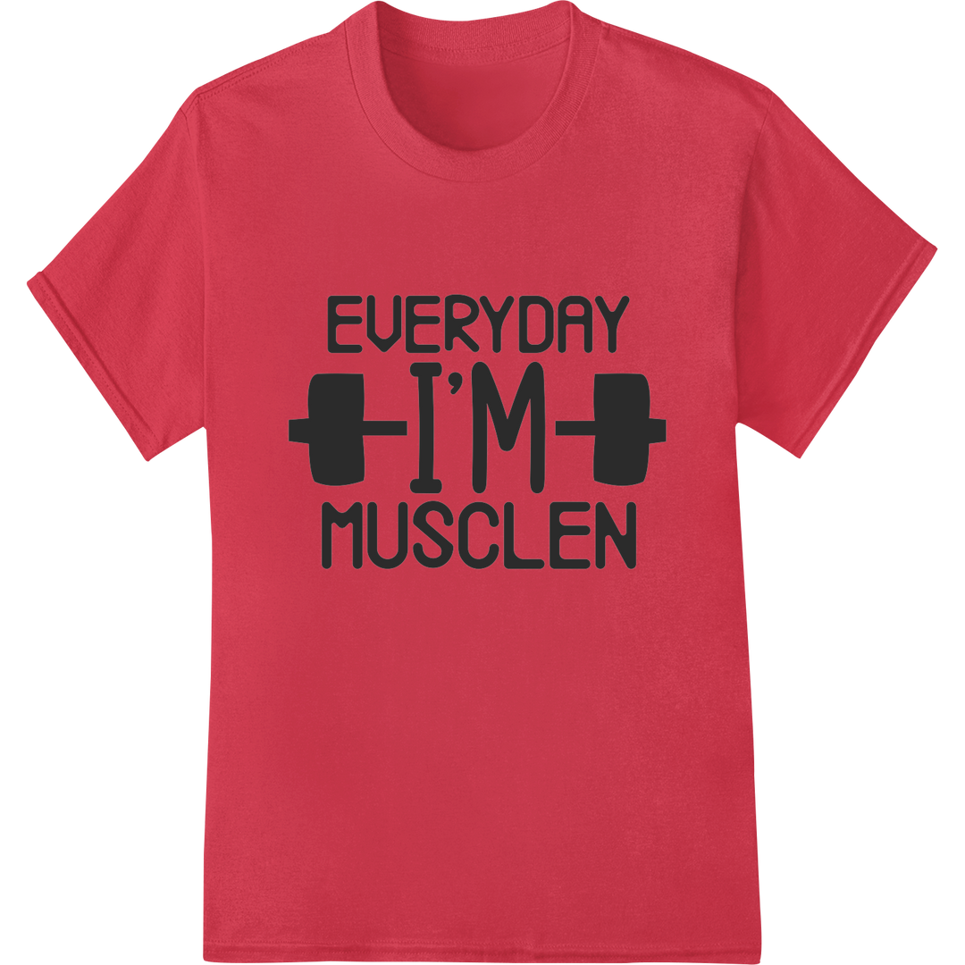 Flex Your Style with Our Witty 'Everyday I'm Musclen' DTF Print on red shirt - SUPERDTF-DTF Prints-DTF Transfers-Custom DTF Prints