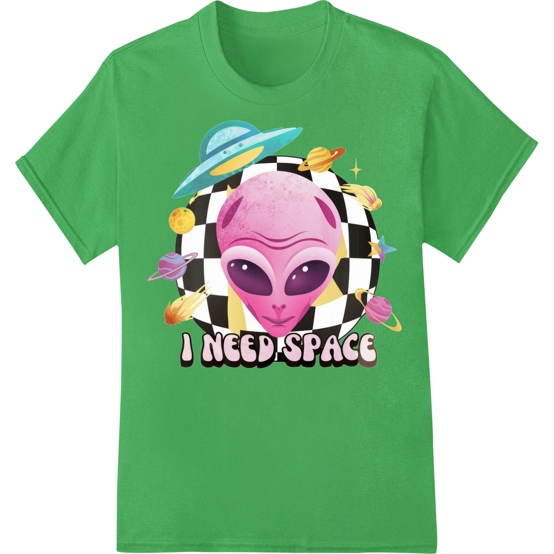 Hilarious 'I Need Space' Alien DTF Print Heat Transfer on green shirt - SUPERDTF-DTF Prints-DTF Transfers-Custom DTF Prints