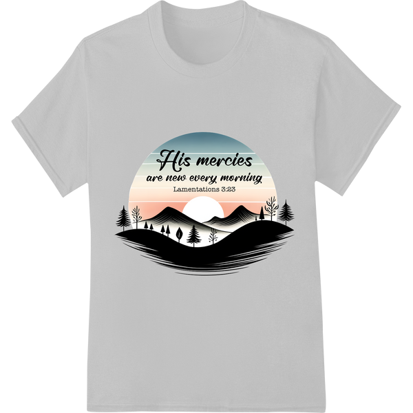 Sunrise of Mercy: Inspiring Christian DTF Print Design on white shirt - SUPERDTF-DTF Prints-DTF Transfers-Custom DTF Prints