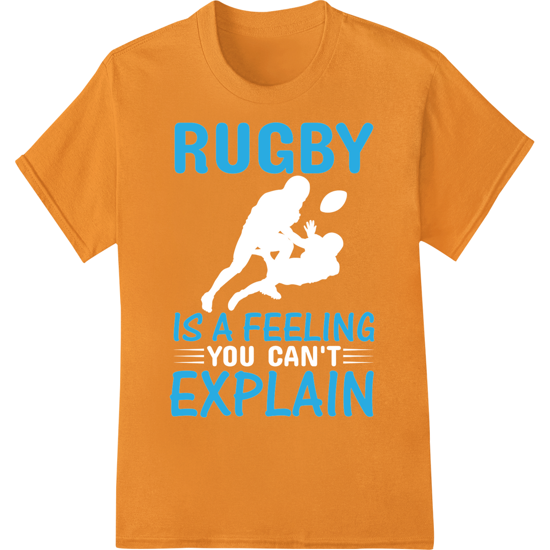 Bold 'Rugby Is a Feeling - Explain' DTF Print Heat Transfer on orange shirt - SUPERDTF-DTF Prints-DTF Transfers-Custom DTF Prints