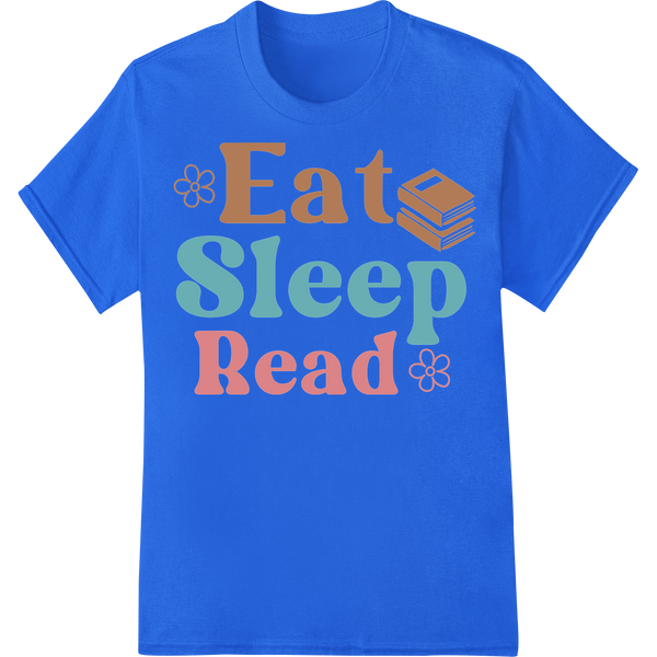 Eat Sleep Read: Cozy Book Lover Design | Super DTF Print on blue shirt - SUPERDTF-DTF Prints-DTF Transfers-Custom DTF Prints