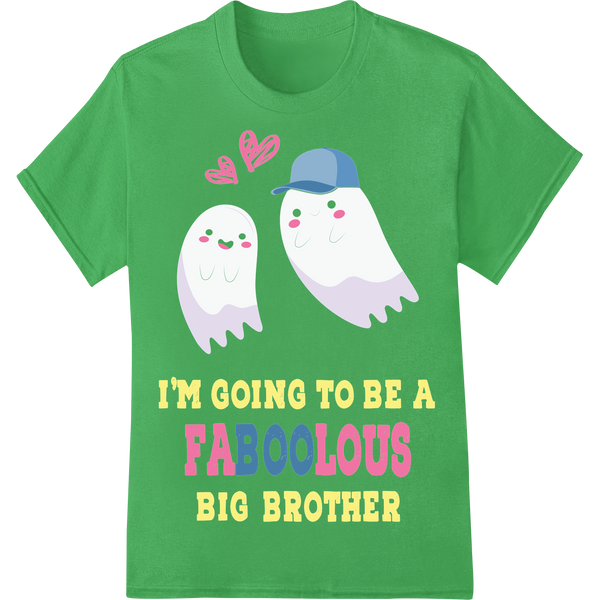 I'm Going to Be a Faboolous Big Brother | Cute Baby DTF Print on green shirt - SUPERDTF-DTF Prints-DTF Transfers-Custom DTF Prints