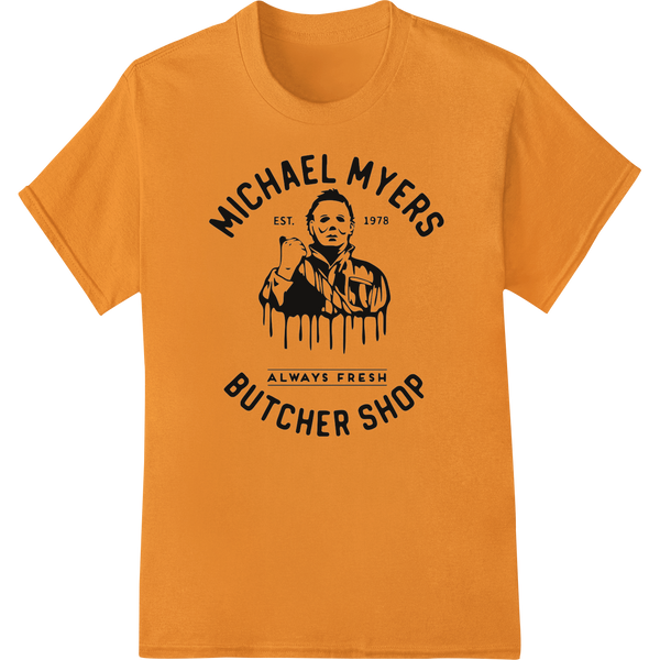 Michael Myers Butcher Shop: Fresh Horror Since 1978 with custom custom DTF designs artwork