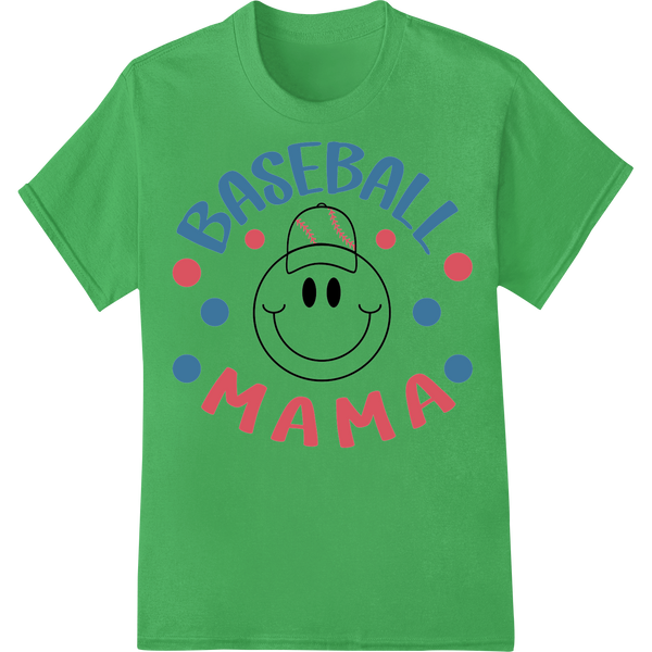 Adorable 'Baseball Mama' Heat Transfer Design for Sports Moms on green shirt - SUPERDTF-DTF Prints-DTF Transfers-Custom DTF Prints