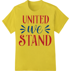 Innovative digital printing design on United We Stand: Patriotic Typography Heat Transfer