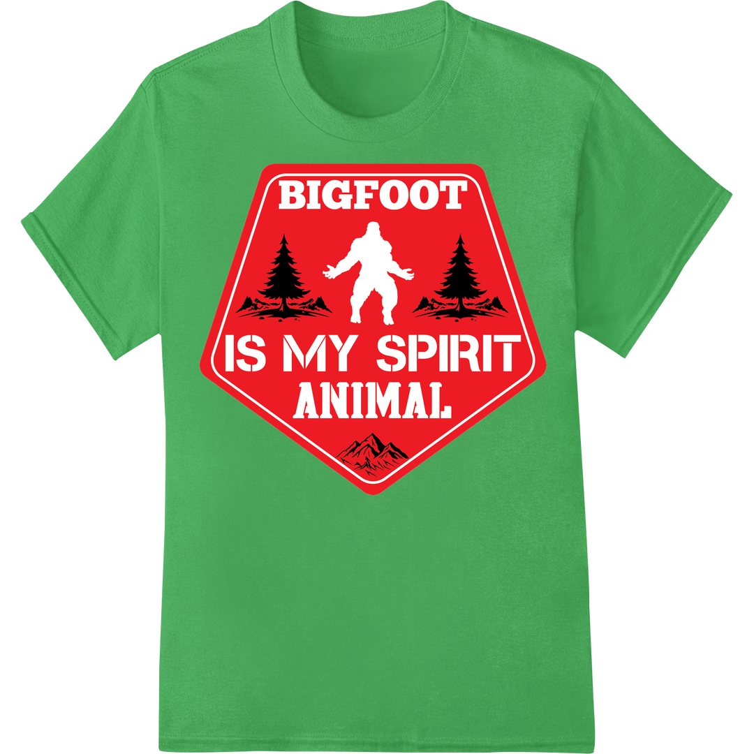 Bigfoot Is My Spirit Animal - Humorous Outdoors DTF Print on green shirt - SUPERDTF-DTF Prints-DTF Transfers-Custom DTF Prints