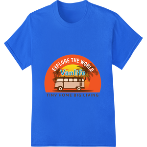 Cutting-edge high-quality t-shirt printing featured on Embrace Adventure: VanLife Tiny Home, Big Living