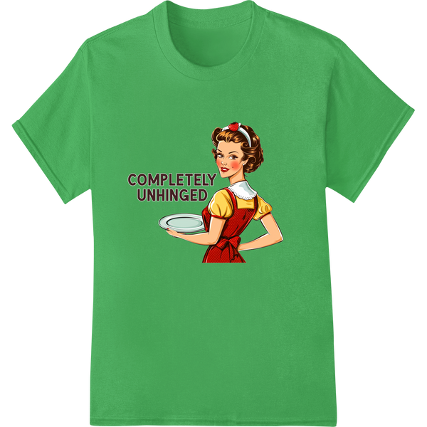 Retro Unhinged Housewife DTF Print Heat Transfer | Super DTF on green shirt - SUPERDTF-DTF Prints-DTF Transfers-Custom DTF Prints