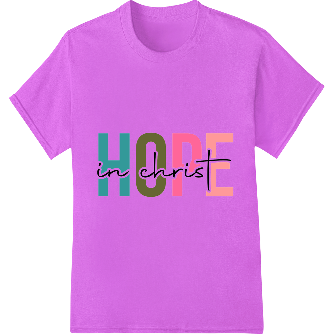 Inspirational 'Hope in Christ' Typography DTF Print Transfer on purple shirt - SUPERDTF-DTF Prints-DTF Transfers-Custom DTF Prints