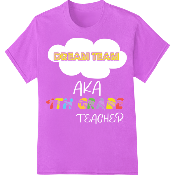 Vibrant 'Dream Team' DTF Print Heat Transfer for Teachers on purple shirt - SUPERDTF-DTF Prints-DTF Transfers-Custom DTF Prints