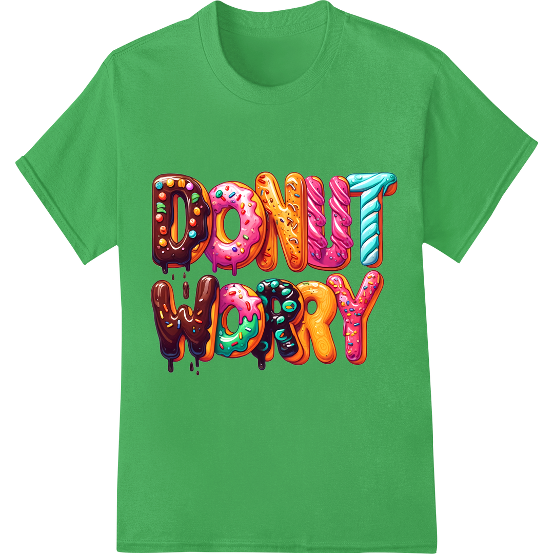 Playful "DONUT WORRY" Glossy Typography Heat Transfer Print on green shirt - SUPERDTF-DTF Prints-DTF Transfers-Custom DTF Prints