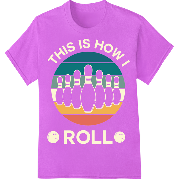 Retro Bowling 'THIS IS HOW WE ROLL' DTF Print Heat Transfer on purple shirt - SUPERDTF-DTF Prints-DTF Transfers-Custom DTF Prints