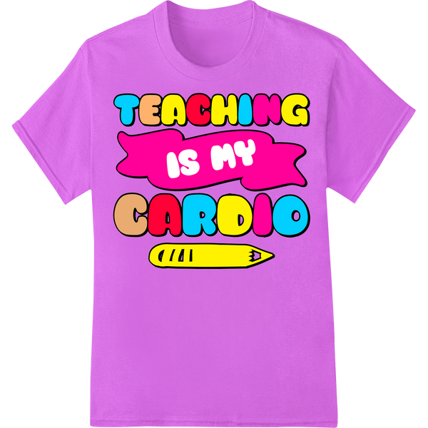 Teaching is my Cardio: Fun Fitness DTF Print for Teachers on purple shirt - SUPERDTF-DTF Prints-DTF Transfers-Custom DTF Prints