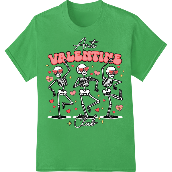 Edgy Anti Valentine's Club Skeletons DTF Print Heat Transfer on green shirt - SUPERDTF-DTF Prints-DTF Transfers-Custom DTF Prints