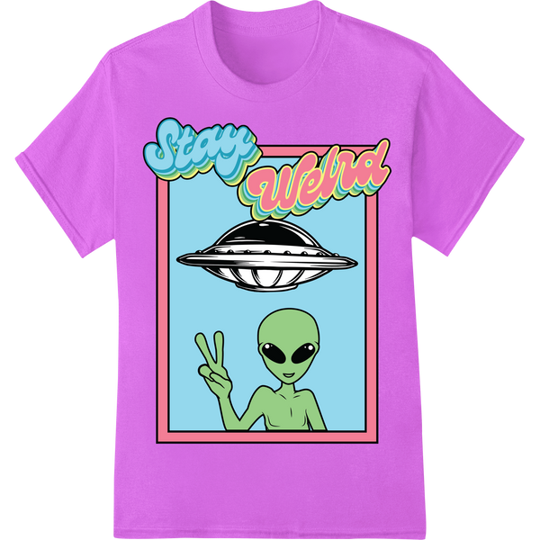 Quirky 'Stay Weird' Alien DTF Print Heat Transfer on purple shirt - SUPERDTF-DTF Prints-DTF Transfers-Custom DTF Prints