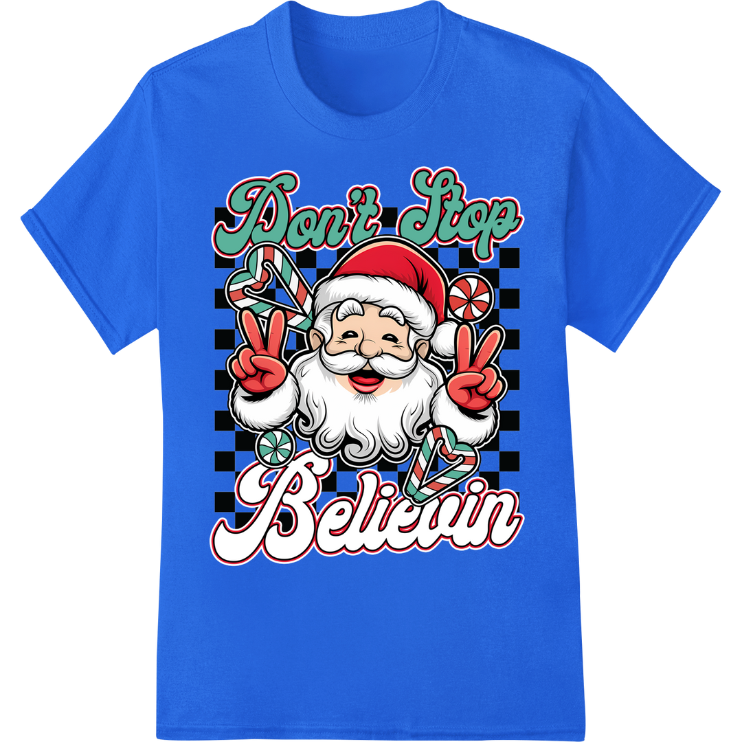 Jolly Santa 'Don't Stop Believin' Christmas DTF Print on blue shirt - SUPERDTF-DTF Prints-DTF Transfers-Custom DTF Prints