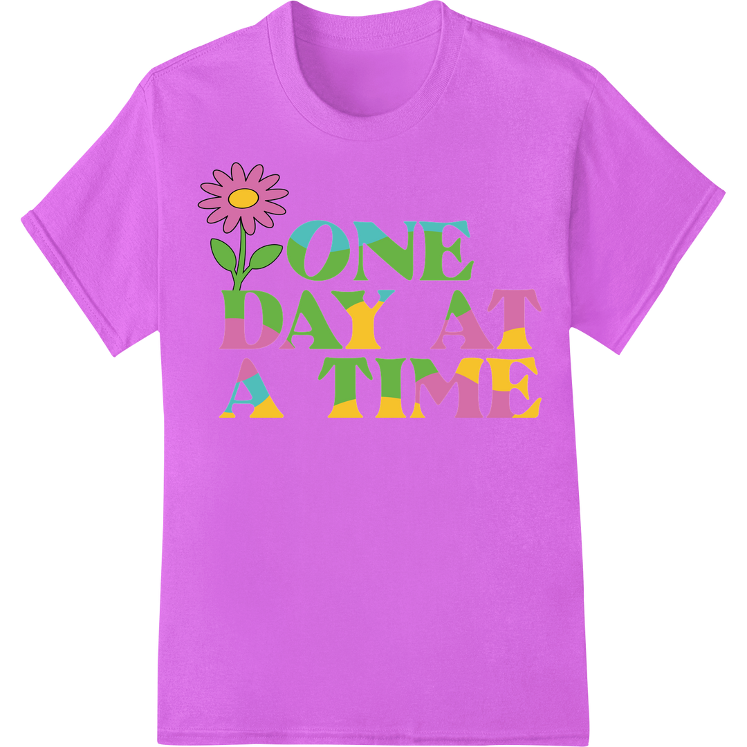 Inspirational Floral 'ONE DAY AT A TIME' DTF Heat Transfer on purple shirt - SUPERDTF-DTF Prints-DTF Transfers-Custom DTF Prints