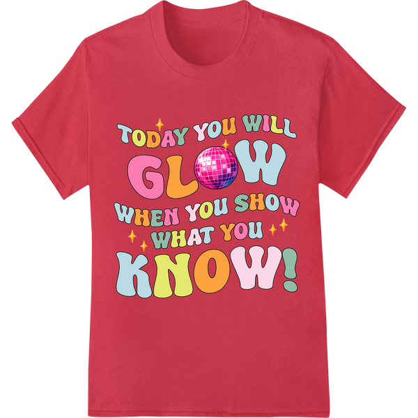 Shine Bright on Test Day with This Motivational DTF Print on red shirt - SUPERDTF-DTF Prints-DTF Transfers-Custom DTF Prints