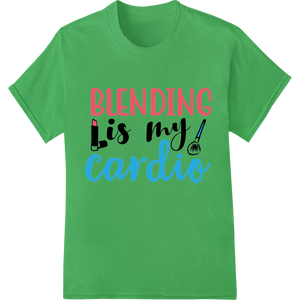 Custom DTF print shop design - Witty 'BLENDING is my cardio' Print | Bold Fitness Humor