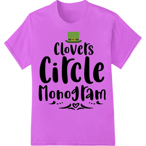 Vibrant digital printing print on Charming Clover Monogram: St. Patrick's Day DTF Print